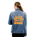 Show You How Its Done Denim Jacket