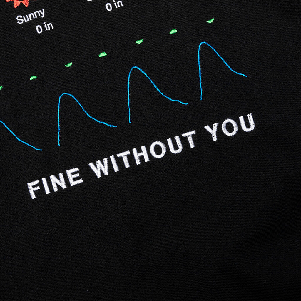 Fine Without You Tee Black
